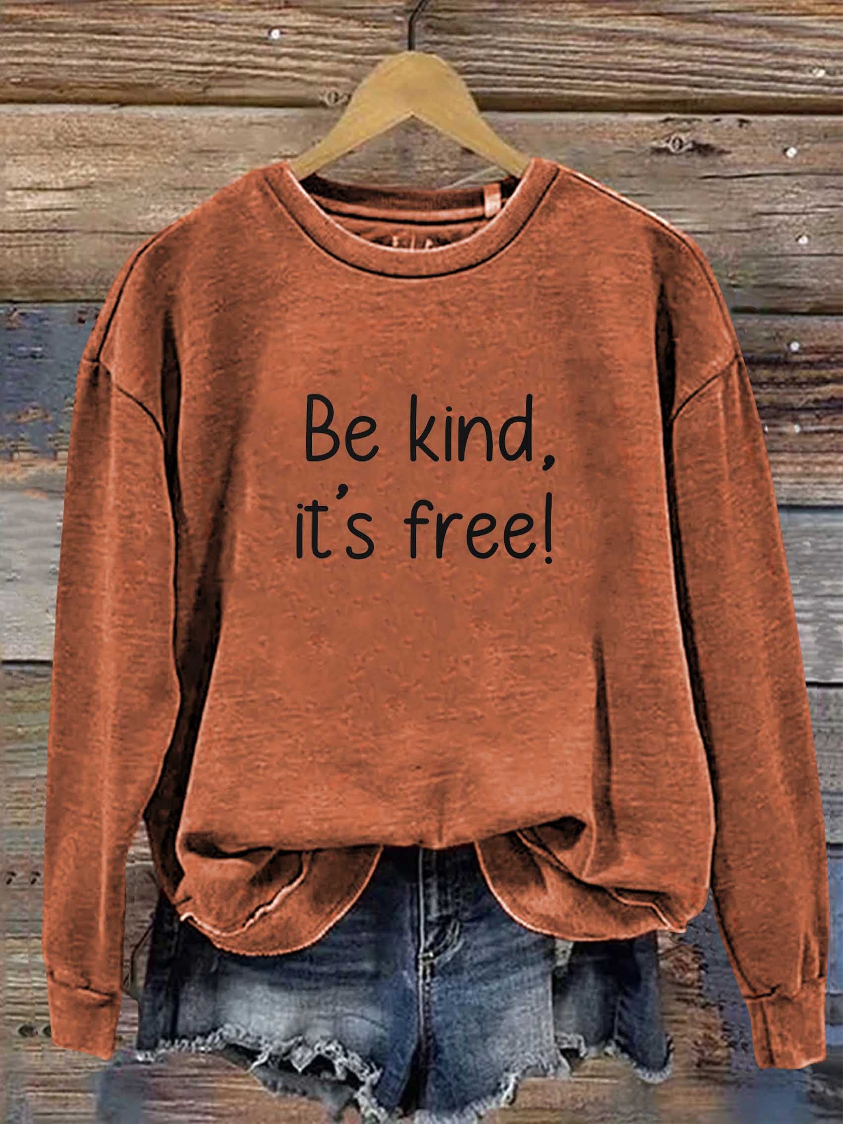 Be Kind It's Free Print Casual Sweatshirt