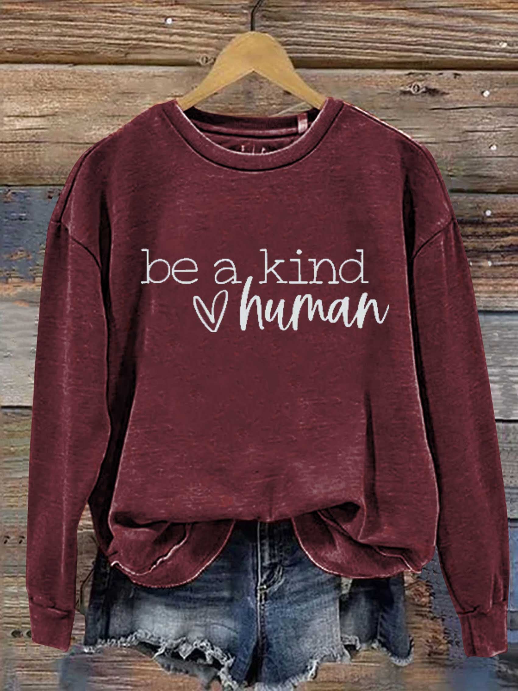 Be A Kind Human Print Casual Sweatshirt